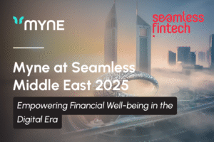 Myne at Seamless Middle East 2025: Empowering Financial Well-being in the Digital Era